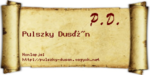 Pulszky Dusán névjegykártya